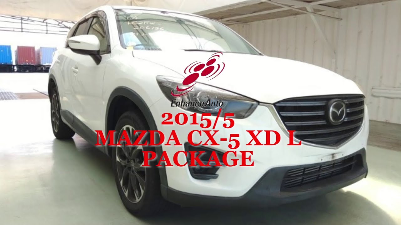2015/5 MAZDA CX 5 XD L PACKAGE 280452 - YouTube