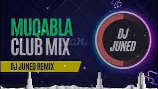 Muqabla Club Mix By Dj Juned