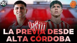 📺 LA PREVIA DE INSTITUTO - ESTUDIANTES LP DESDE ALTA CÓRDOBA