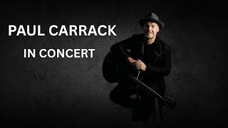 PAUL CARRACK IN CONCERT MAY 1ST 2026 LIVERPOOL ,ALL THE HITS IN THIS ONE # PAUL CARRACK