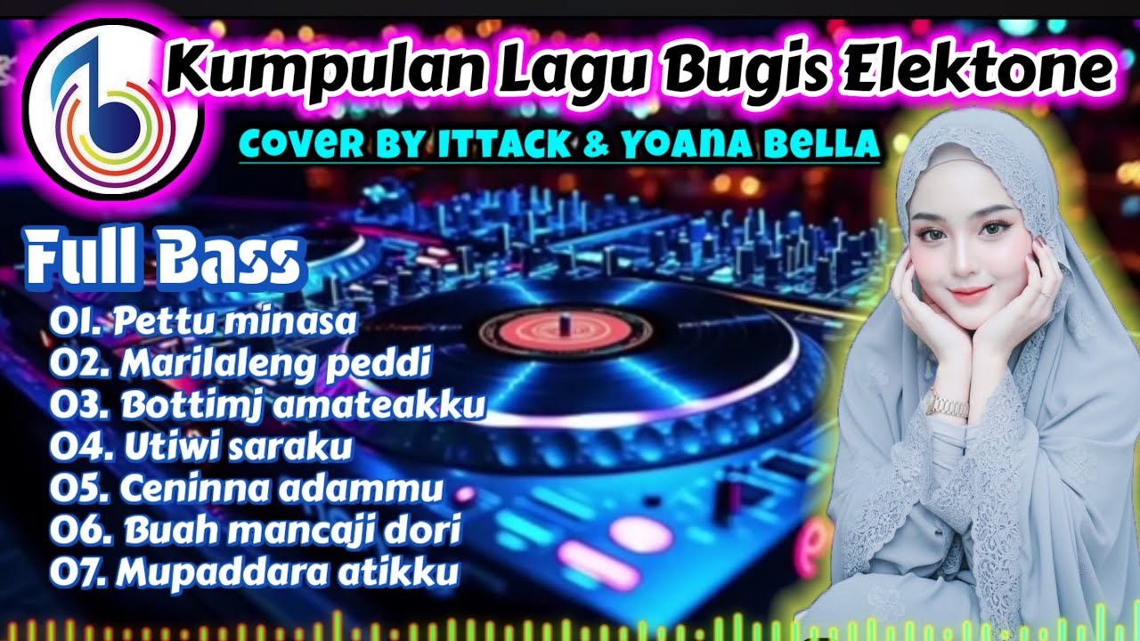 LAGU BUGIS POPULER Cover Ittack dan Yoana bella x Bua mancaji dori x bottimu amateakku
