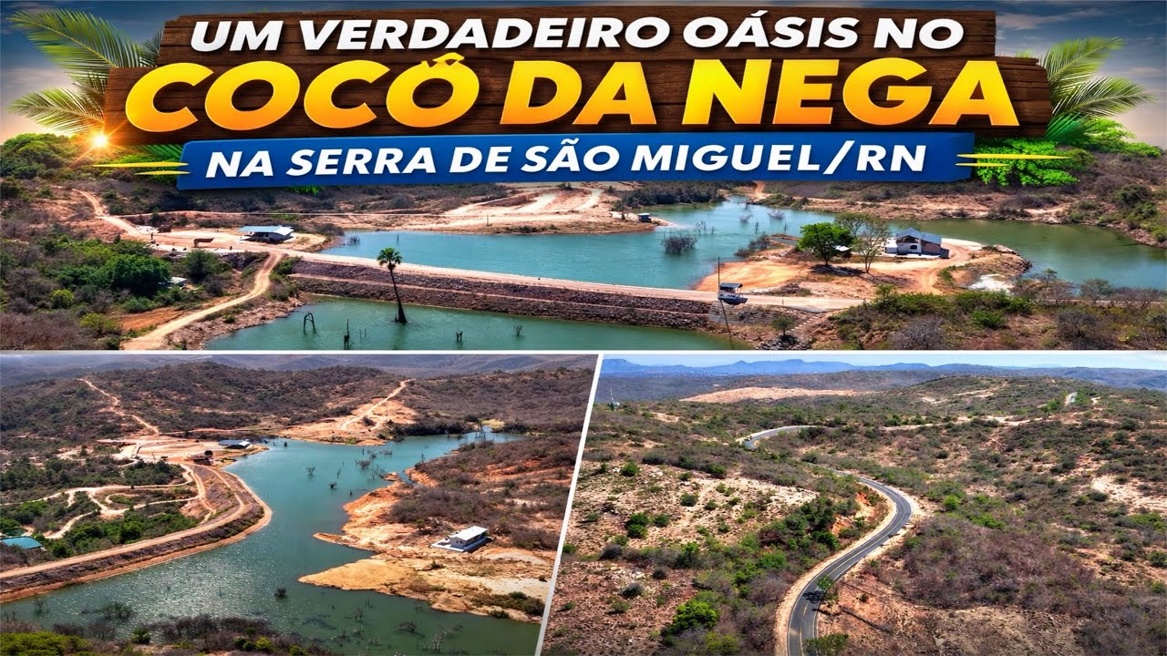 SERRA DE SÃO MIGUEL/RN, COCÓ DA NEGA, TEM UM OÁSIS.