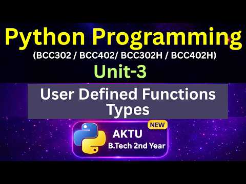 U3L40 Python User Defined Functions Types  in Hindi | AKTU | Unit-3 | BCC302 | BCC402 | Eduglue