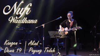 Video thumbnail of "Nufi Wardhana | Dewa19 - Kangen & Payung Teduh - Akad (cover)"