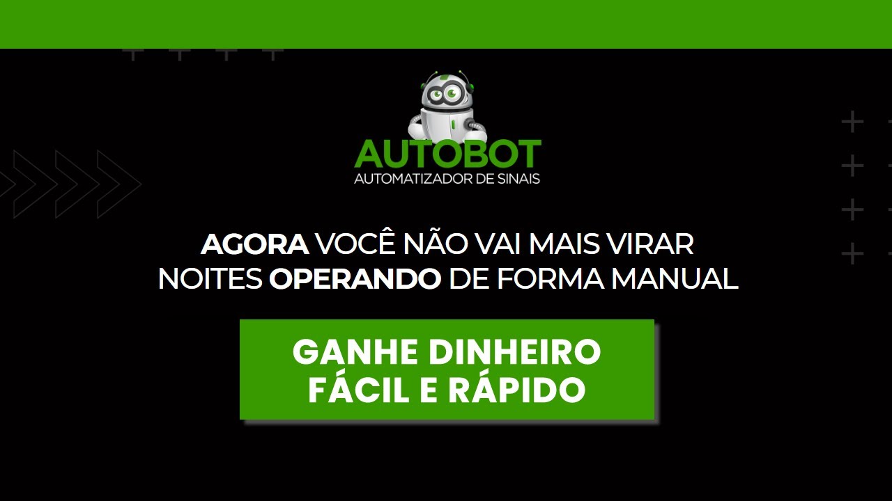 Autobot Funciona – Autobot Robô Automatizador De Sinais Funciona? É Bom? Vale A Pena?