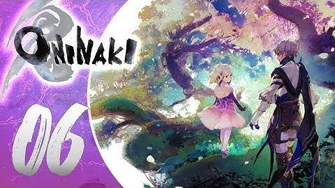 Oninaki Walkthrough Part 6 (PS4) English - No Commentary