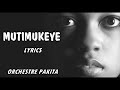 MUTIMUKEYE  Lyrics  (BWIZA BWANJYE) Orchestre Pakita Karahanyuze