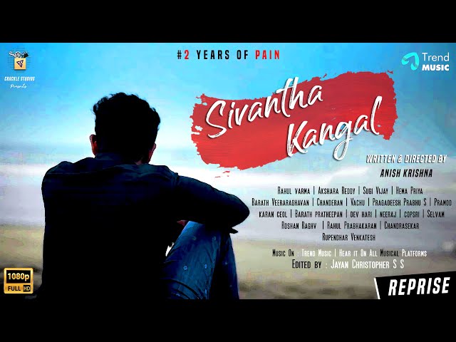 Sivantha Kangal Reprise | Rahul Varma | Akshara Reddy | Barath | TrendMusic | Crackle Studios