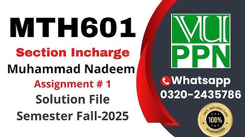 MTH601 Assignment 1 Solution fall 2025 #mth601 Muhammad Nadeem Section