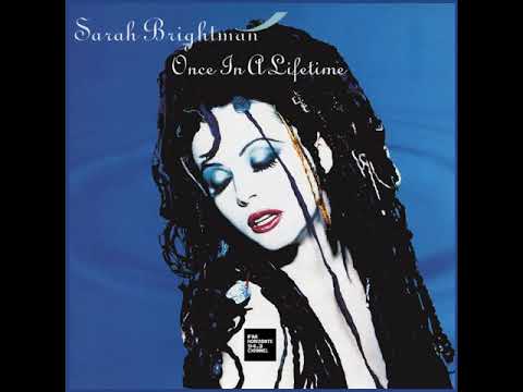 Sarah Brightman - Once In A Lifetime (LYRICS)