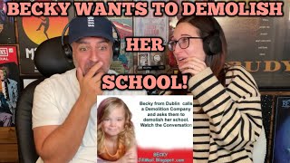 Becky Wants to Demolish Her School in Dublin REACTION