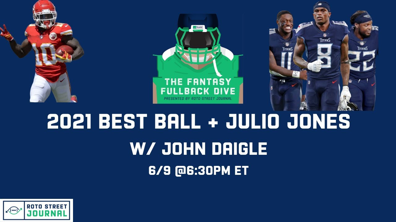 2021 Best Ball Fantasy Football Strategy, Tiers & Julio Jones Fantasy Impact ft. John Daigle