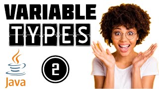 VARIABLE TYPE 2: Java Programming Tutorial