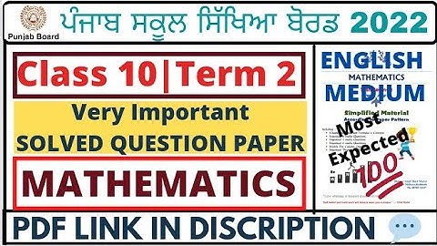 MATHEMATICS (ENG MED) VERY IMPORTANT QUESTION PAPER SOLVED CLASS 10 PSEB TERM 2