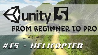 Celebrity Unity 5 - From Beginner to Pro #15 - Helicopter Wealth