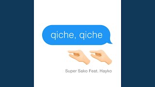 Qiche Qiche (feat. Hayko)