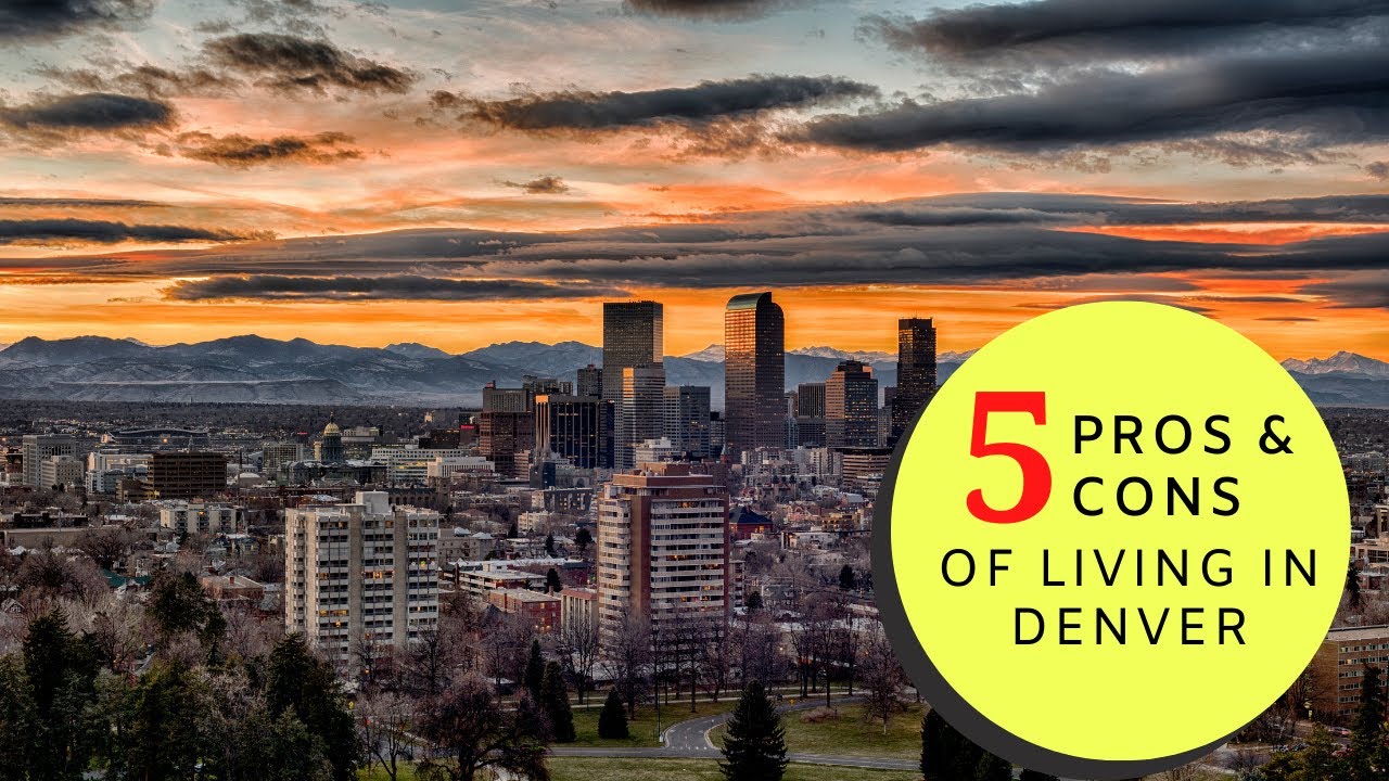 Top 5 Pros and Cons of Living in Denver, Colorado YouTube