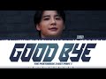 XIA 준수 Good Bye The Penthouse 3 OST Part 1 Lyrics Color Coded Han Rom Eng XIA 준수 Good Bye The Penthouse 3 OST Part 1 Lyrics Color Coded Han Rom Eng