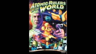 Atomic Rulers of the World 1965 Walter Manley Enterprises Inc. Japanese Sci-Fi