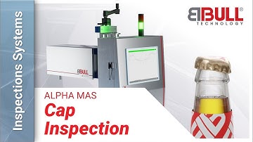 BBULL ALPHA MAS | Automated cap inspection system to detect various defects