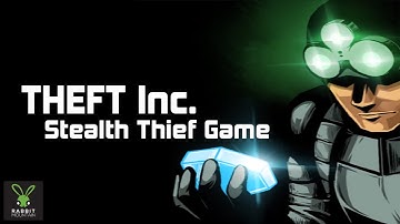 Official THEFT Inc. Stealth Thief Game (by Rabbit Mountain) Launch Trailer (iOS/Android/Amazon)