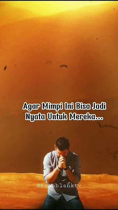 STORY WA TERBARU 2023 || MOTIVASI KATA || DOA DAN HARAPAN #katakata #quotes #motivasi #storywa