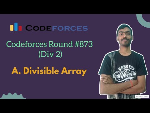 Divisible Array || Codeforces Round 873 (Div 2) || Codeforces