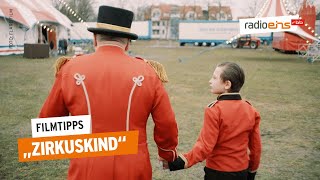 Zirkuskind | Filmtipp der Woche