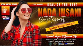 🔴LIVE ORGAN TARLING NADA INSANI ENTERTAINMENT. / SENIN, 22 JULI 2024
