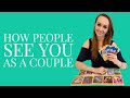 💞 Future Spouse: How Will People See You As A Couple? 💞 SUPER DETAILED 🔮(PICK A CARD) 🔮TAROT READING