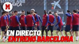 EN DIRECTO I Entrenamiento del F.C. Barcelona previa la partido de LaLiga Almería-FC Barcelona