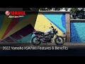 2022 Yamaha XSR700: Features & Benefits