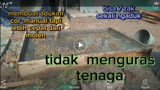 # cara ini lum banyak yg tau mengaduk coran 6 zak.  secara manual .tapi lebih cepat dari molen