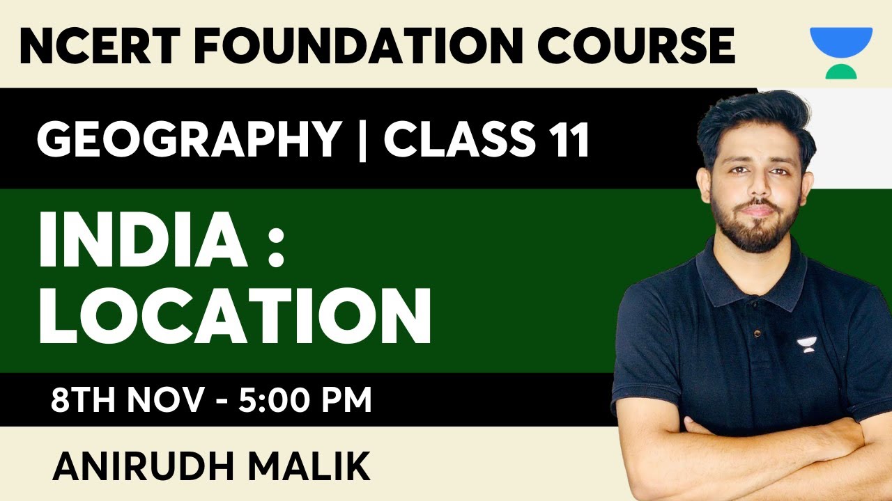 India Location Class 11 NCERT Geography Indian Physical Environment