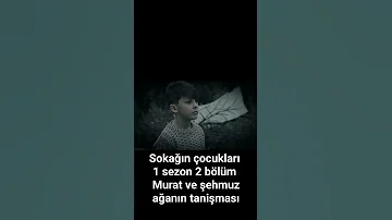 Sokağın çocukları 1 Sezon 2 Bölüm 
