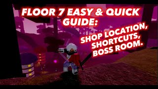 [Sword Blox Online: Rebirth] Floor 7 QUICK & EASY GUIDE: BOSS ROOM, SHOP LOCATION