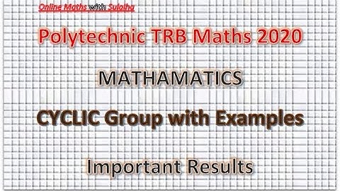 TRB polytechnic/How to check Cyclic group or Not /Group theory