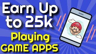 Earn Up to 25k Playing Games on Your Phone! APPS THAT PAY in 2020 screenshot 3