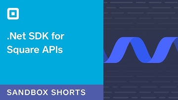 Sandbox Short: .NET SDK for Square APIs