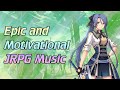 Epic and motivational jrpg music