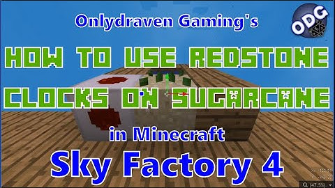 Minecraft - Sky Factory 4 - How to Use Redstone Clocks to Automate and Increase Sugarcane Farming