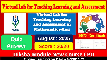 Virtual Lab for Teaching Learning and Assessment in Math diksha app quiz answer august 2025