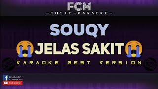 Souqy - jelas sakit karaoke tanpa vokal