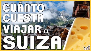 Cuanto Cuesta Viajar a Suiza en 2023 - Presupuesto Viaje a Suiza | #CuantoCuestaViajarVAM