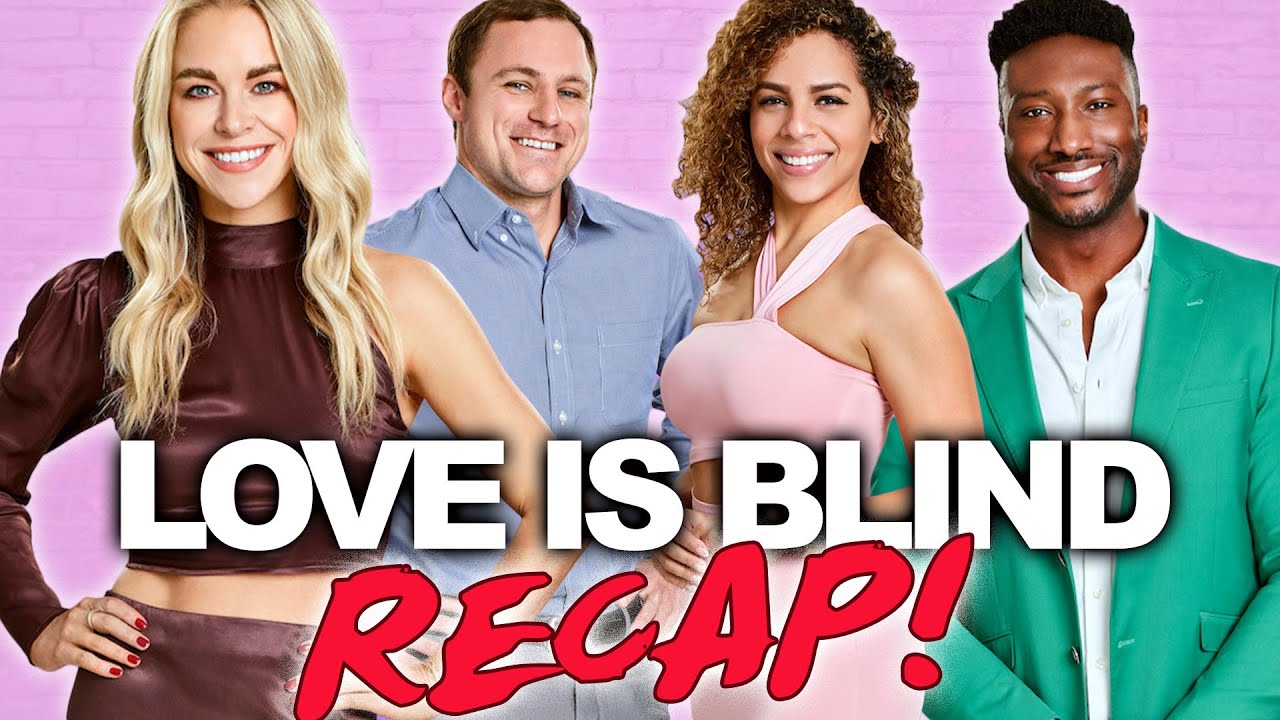 Love Is Blind Season 5 RECAP (Episodes 1-4) - Plenty Of Drama & Blindsides! Worth A Watch!