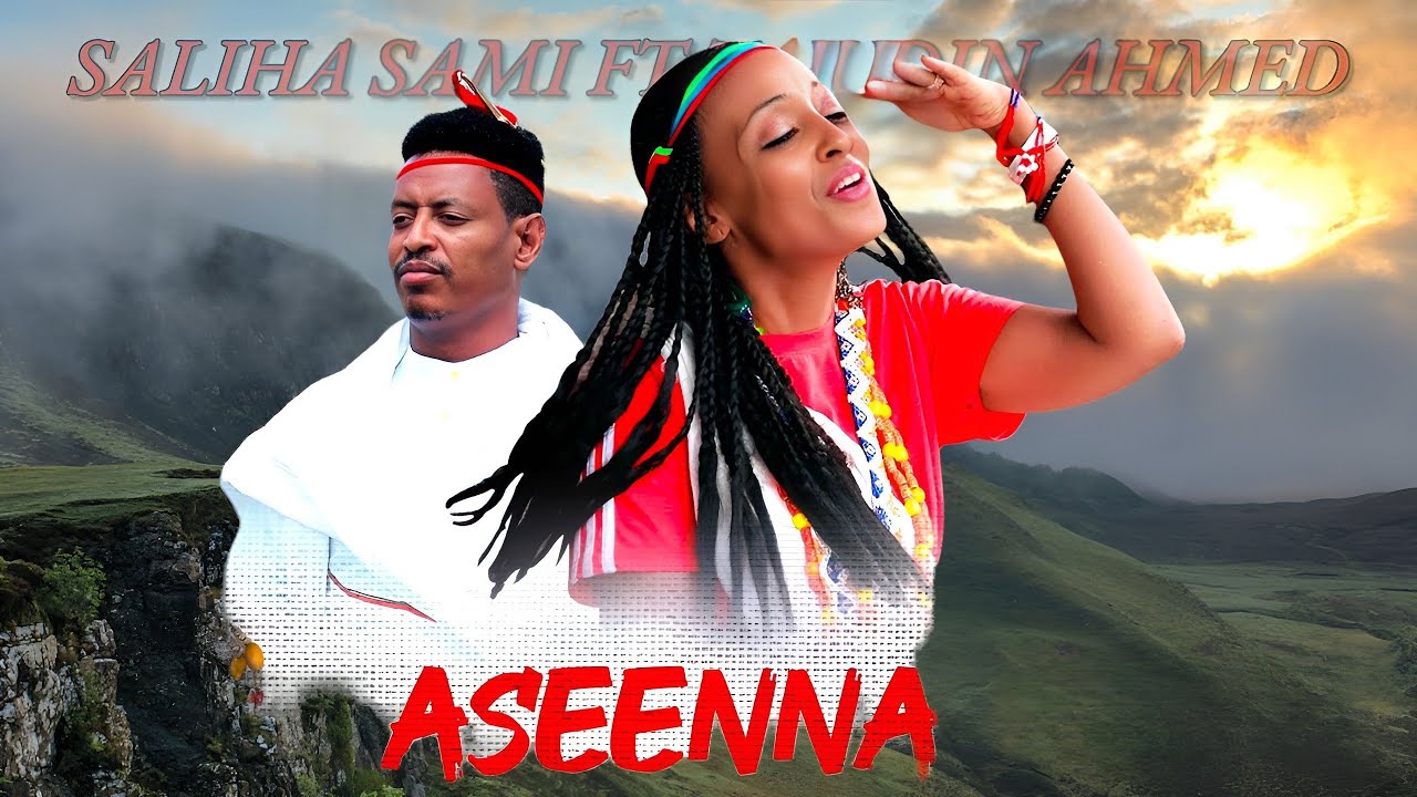 Saliha Sami and Tajudin Ahmed Naanmalte Aseennaa Oromo Ethiopian Music 2023 official Music Video