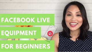 Facebook Live Equipment for beginners | Facebook Live stream gear