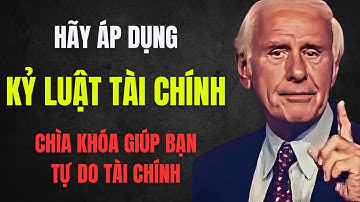 Kỷ Luật Tài Chính - Chìa Khóa Giúp Bạn Mở Cánh Cửa Tự Do Tài Chính #tuduythanhcong#phattrienbanthan