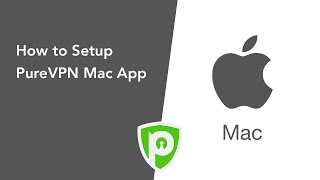 PureVPN for Mac - How to Setup PureVPN Mac App Set Up Purevpn Openvpn On Mac Using Viscosity