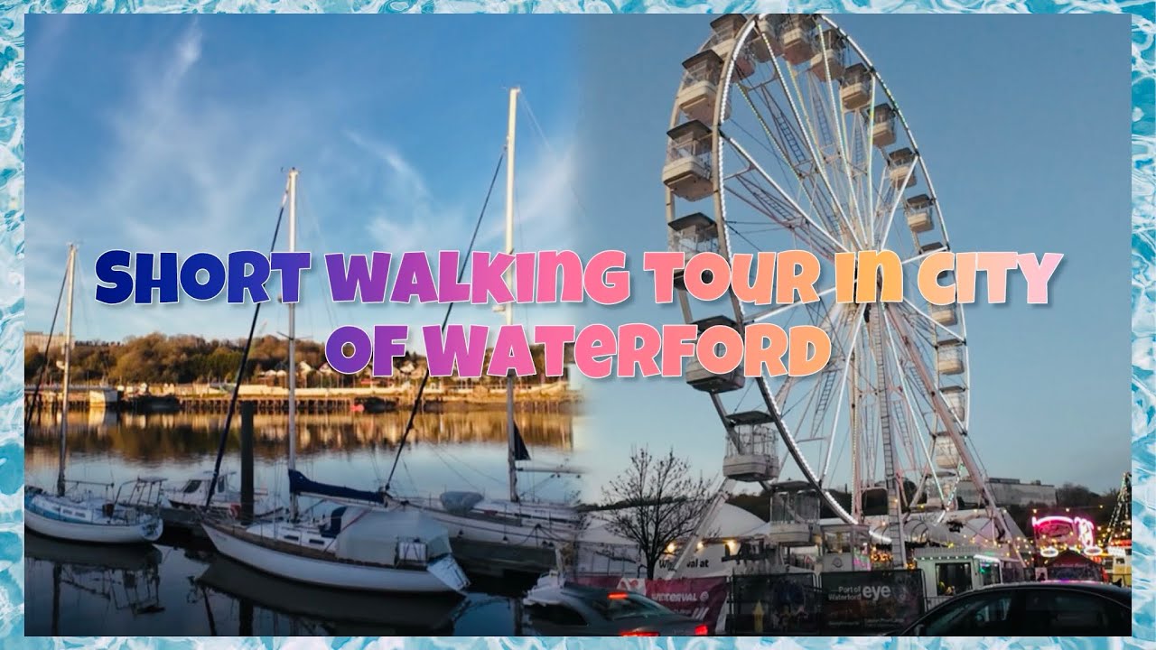 Short walking tour in city of Waterford 